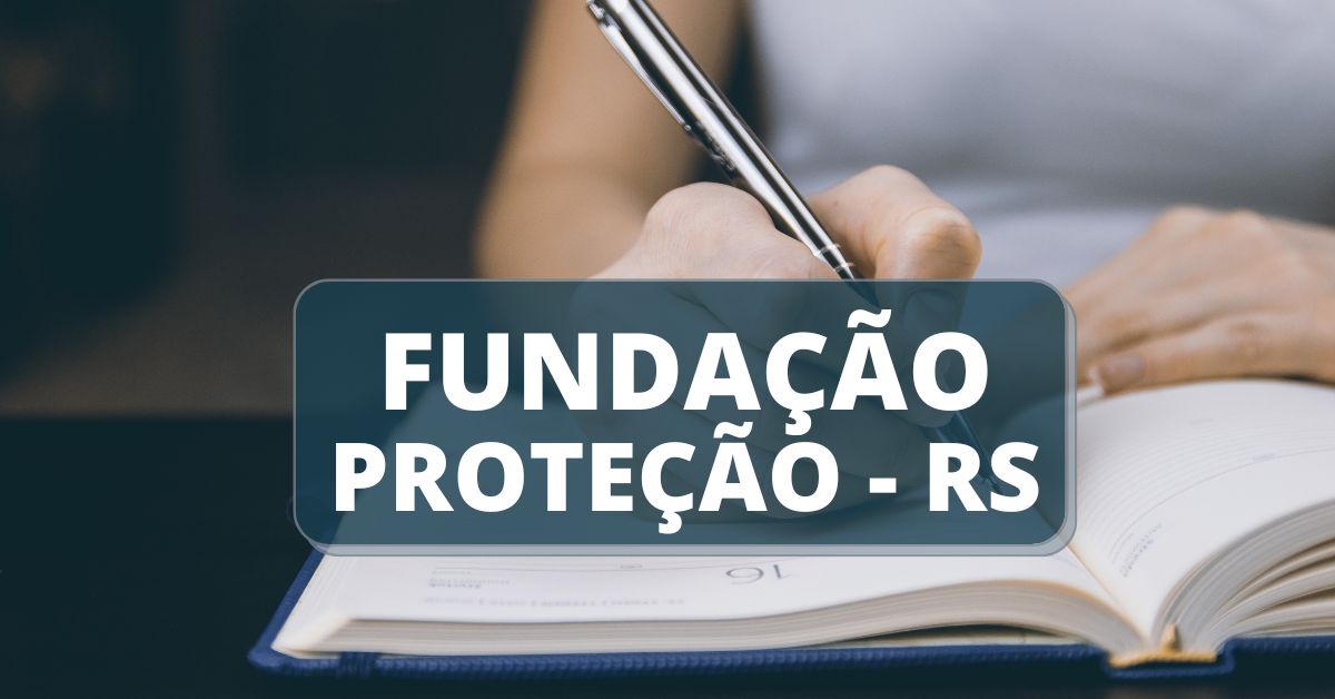 processo seletivo Fundação Proteção RS, fundação de proteção especial rs, contratos temporários RS, edital fundacao de protecao especial do rio grande do sul, concursos rs